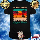 Im Tired of Waking up Not Being in Coopers Beach Vintage Sunset T-Shirt