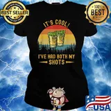 It's Cool I've Had Both Of My Shots vintage T-Shirt Ladies tee