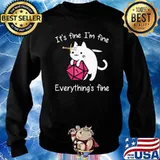 IT's Fine I'm Fine Everything's Fine Cat Shirt Sweater