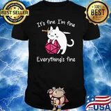 IT's Fine I'm Fine Everything's Fine Cat Shirt