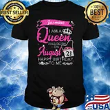 Jasmine I Am A Queen Was Born On August Happy Birthday To Me PinkShirt