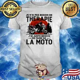 Je n'ai pas besoin de thérapie J'ai juste besoin de faire de la moto Motorcycle blood moon shirt