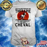 Je n'ai pas besoin de thérapie J'ai juste besoin De mon Horse Cheval blood moon shirt