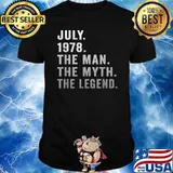 July 1978 the man the myth le legend t-shirt