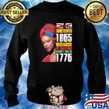 Juneteenth 1865 because my ancestors werent free in 1776 black woman s Sweater