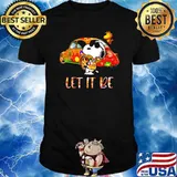 Let It Be Snoopy Shirt