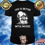 Life is better with music snoopy shirt
