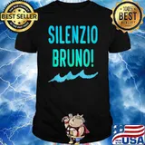 Luca Silenzio Bruno! Shirt