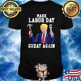 Make Labor Day Great Again Donald Trump Day Celebration T-Shirt