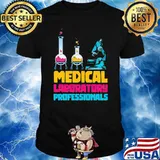 Medical laboratory professionals shirt