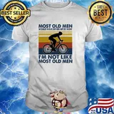 Most old men would have given up by now im not like most old men vintage shirt