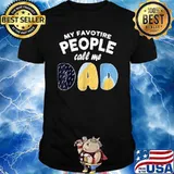 My Favorite People Call Me Dad 2021 T-Shirt