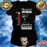 My Level Of Sarcasm Depends On Your Level Of Studitu Cat Shirt Ladies tee