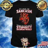 My Level Of Sarcasm Depends On Your Level Of Stupidity So Speak Wisely Ghost Bone Shirt
