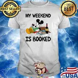 My weekend is booked wine mickey shirt