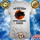 Never underestimate an old man with a piano who was born in march blood moon shirt