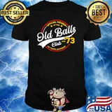 Official member of the old balls clubs 48 years awesome T-Shirt