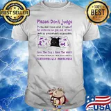 Please Don't Judge Fibromyalgia Awareness Cat Shirt