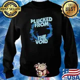 Plucked From the Void Shirt Sweater