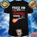 Praise Him With Strings PSALM 1504 Bass shirt
