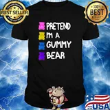 Pretend I'm A Gummy Bear Shirt