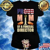 Proud Mom Of A Funeral Director Mortician Humor Embalmer T-Shirt Ladies tee