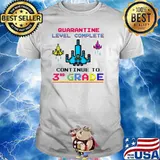 Quarantine Level complete Continue to 3rd Grade T-Shirt