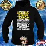 Registered Behavior Technician quote T-Shirt Hoodie