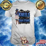 She Who Kneels Before God Stand Before Anyone Shirt
