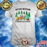 Sisters weekend its better than therapy camping flamingo shirt