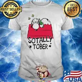 Sotally tober snoopy shirt