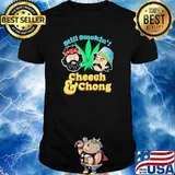 Still smokin cheech and chong cannabis shirt
