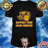 Support Your Local Farmer T-Shirt