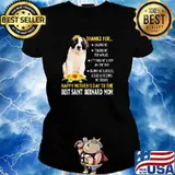Thanks for happy mothers day to me best saint bernard mom sunflower s Ladies tee