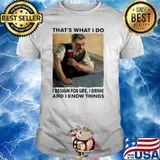 Thats what i do i design for life i drink and i know things wine shirt