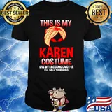 This is my Karen Costume Some Candy Or Call Your Boss Halloween T-Shirt