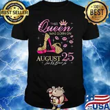 This Queen Was Born on August 25 Living My Blessed Life T-Shirt