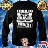 To Do Lo Puedo En Cristo Que Me Fortalece Shirt Sweater