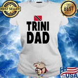 Trini Dad Father Tobago Flag Shirt Ladies tee
