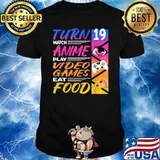 Turn Watch Anime Play Video Games Eat Food 19th Birthday I Gaming Manga I Food Pizza T-Shirt