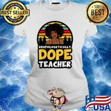 Unapologetically Dope Teacher Melanin Queen Vintage T-Shirt Ladies tee