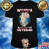 Who needs a superhero when your dad is a veteran shirt