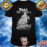 Yep i hear a motorcycle calling me shirt
