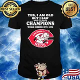 Yes I Am Old But I Saw Back To Back Champions World Series 1975 Reds Shirt