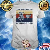 Yes I Do Have A Retirement Plan Golf And Motorcycles Vintage Shirt