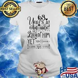 63 Years In And I haven't Killed Him Yet And Looking Forward To Forever T-Shirt Ladies tee