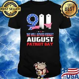 911 we will never forget August patriot day american flag shirt