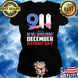 911 we will never forget December patriot day american flag Ladies tee