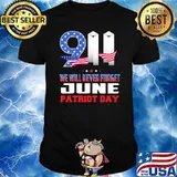 911 we will never forget June patriot day american flag shirt