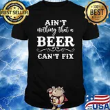 Aint Nothing That A Beer Cant Fix T-Shirt